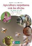 Apicultura respetuosa con las abejas : colmenas de biodiversidad : la colmena redonda divisible