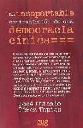 La insoportable contradicción de una democracia cínica