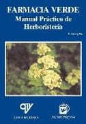 Farmacia verde : manual práctico de herboristería