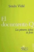 El documento Q : los primeros dichos de Jesús