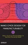 Nano-CMOS Design for Manufacturability