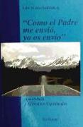 Como el Padre me envió, yo os envío : apostolado y ejercicios espirituales