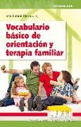 Vocabulario básico de orientación y terapia familiar