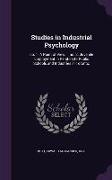 Studies in Industrial Psychology: no. 1. A Point of View ... no. 2. Juvenile Employment in Relation to Public Schools and Industries in Toronto