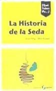 La historia de la seda