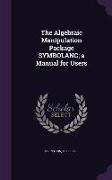 The Algebraic Manipulation Package SYMBOLANG, a Manual for Users