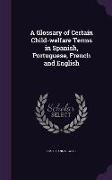 A Glossary of Certain Child-welfare Terms in Spanish, Portuguese, French and English