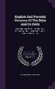 English and Parental Versions of the Bible and Its Deity: Also, Glimpses of Ancient Mysteries, Biblical and Classical, in the Light of Modern Spiritua