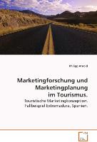 Marketingforschung und Marketingplanung im Tourismus