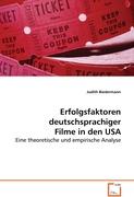 Erfolgsfaktoren deutschsprachiger Filme in den USA