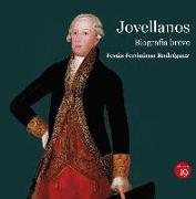 Jovellanos, 1744-1811 : biografía breve