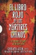 El libro rojo de los mártires chinos : testimonios y relatos autobiográficos