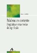 Palabras en contexto : pragmática y otras teorías del significado