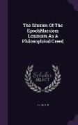 The Illusion Of The EpochMarxism Leninism As A Philosophical Creed