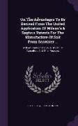 On The Advantages To Be Derived From The United Application Of Wilson's & Baylis's Patents For The Manufacture Of Salt From Seawater ...: With An Essa