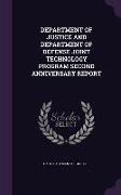 Department of Justice and Department of Defense Joint Technology Program Second Anniversary Report