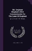 Mr. Serjeant Stephen's New Commentaries On The Laws Of England: (partly Founded On Blackstone)
