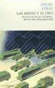 Las armas y el oro : palancas de la guerra : mitos del franquismo