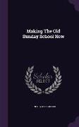 Making the Old Sunday School New