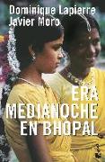 Era medianoche en Bhopal