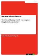 Cost-Benefit analysis of E-Governance: Bangladesh perspective