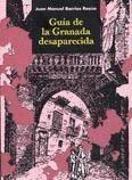 Guía de la Granada desaparecida