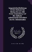 Linguistiche Einleitung In Das Studium Der Bücher Des A.t. Mit Einen Anwendung Auf Die Jüdisch-palästinische Schreibart Der N.t. Schriftstellen