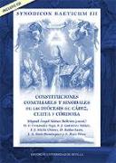 Synodicon Baeticum III : constituciones conciliares y sinodales de las Diócesis de Cádiz, Ceuta y Córdoba