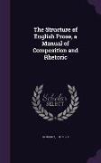 The Structure of English Prose, a Manual of Composition and Rhetoric