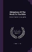 Obligations Of The World To The Bible: A Series Of Lectures To Young Men
