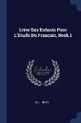 Livre Des Enfants Pour L'Étude Du Français, Book 1