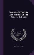 Memoirs Of The Life And Writings Of The Rev. ---., D.d. Late
