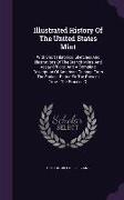 Illustrated History of the United States Mint: With Short Historical Sketches and Illustrations of the Branch Mints and Assay Offices, and a Complete