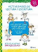 Las divertidas aventuras de las vocales. Actividades de lectura y escritura