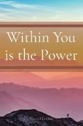 Within You is the Power