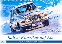Rallye-Klassiker auf Eis (Wandkalender 2023 DIN A3 quer)