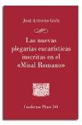 Las nuevas plegarias eucarísticas inscritas en el 'Misal Romano' : Origen - Formación del texto - Comentario