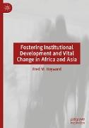 Fostering Institutional Development and Vital Change in Africa and Asia