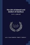 The Life of Edward Lord Herbert of Cherbury: Written by Himself
