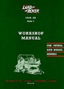 Land Rover Series I Workshop Manual: 1948-58: For Petrol and Diesel Models