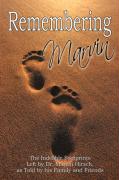 Remembering Marvin: The Indelible Footprints Left by Dr. Marvin Hirsch, as Told by His Family and Friends