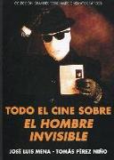 TODO EL CINE SOBRE EL HOMBRE INVISIBLE