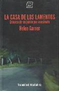 La casa de los lamentos : crónica de un juicio por asesinato