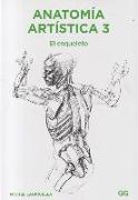 Anatomía Artística 3: El Esqueleto