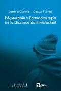 Psicoterapia y farmacoterapia en la discapacidad intelectual