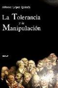 La tolerancia y la manipulación