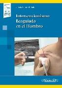 INTERVENCIONISMO ECOGUIADO EN EL HOMBRO INCLUYE EBOOK