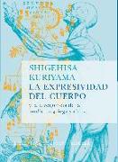 La expresividad del cuerpo y la divergencia de la medicina griega y china