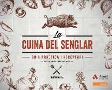 La cuina del senglar : guia pràctica i receptari