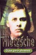 Nietzsche : guía para jóvenes